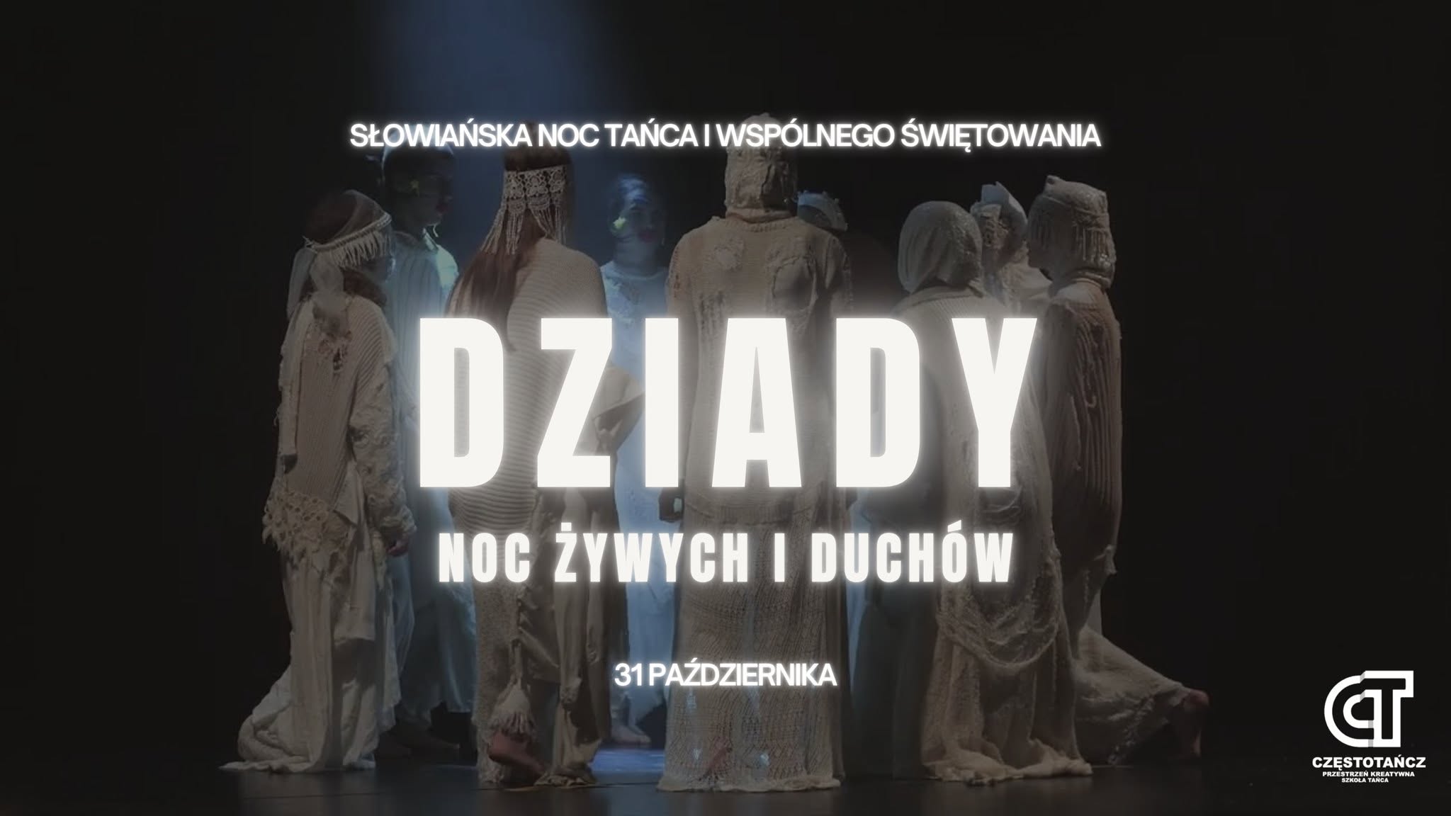 Plakat Dziady — Noc Żywych i Duchów, 31 października, CzęstoTańcz